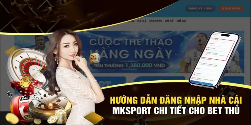 Hướng dẫn đăng nhập MK sport chi tiết và lưu ý cần nhớ