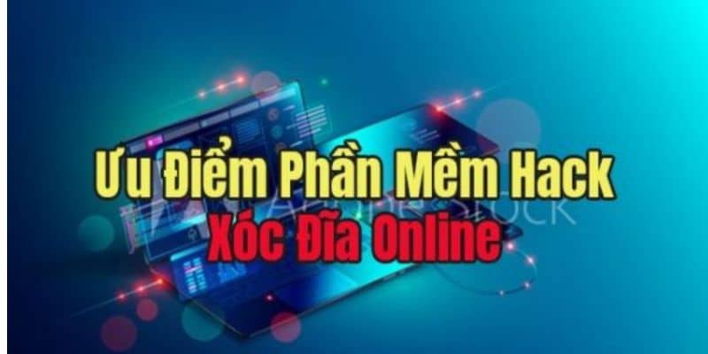 Ưu điểm không chỗ chê khi sử dụng tool hack Xóc Đĩa