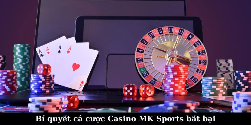 Hướng dẫn cách tham gia cá cược casino tại MK Sport